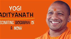 Fascinating Biography of a Monk Who is Hailed by Masses and goes by name Yogi Adityanath