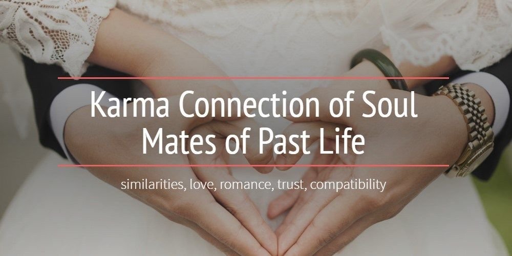 Instant Karma Connection of Soul Mates of Past Life