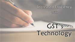GST's Staggering Technology leads to Reduced Paperwork and Better Efficiency